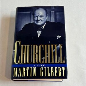 Churchill: A Life by Martin Gilbert Hardcover